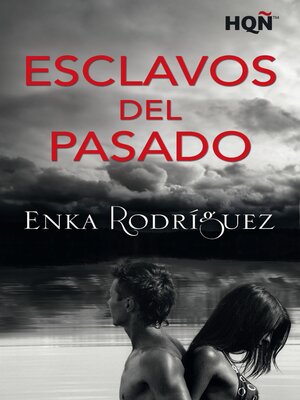 cover image of Esclavos del pasado